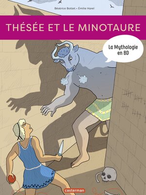 cover image of La mythologie en BD (Tome 4)--Thésée et le Minotaure